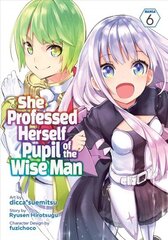 She Professed Herself Pupil of the Wise Man (Manga) Vol. 6 cena un informācija | Fantāzija, fantastikas grāmatas | 220.lv