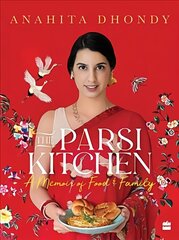 Parsi Kitchen: A Memoir of Food and Family cena un informācija | Pavārgrāmatas | 220.lv