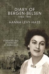 Diary Of Bergen-belsen: 1944-1945 Second Edition цена и информация | Исторические книги | 220.lv