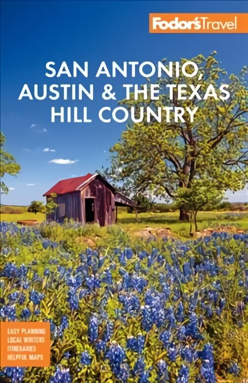 Fodor's San Antonio, Austin & the Hill Country 2nd edition cena un informācija | Ceļojumu apraksti, ceļveži | 220.lv