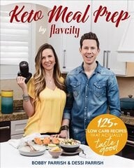 Keto Meal Prep by FlavCity: 125plus Low Carb Recipes That Actually Taste Good (Keto Cookbook, Keto Diet Recipes, Keto Foods, Keto Dinner Ideas) цена и информация | Книги рецептов | 220.lv