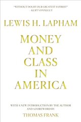 Money and Class in America: Notes and Observations on Our Civil Religion цена и информация | Книги по социальным наукам | 220.lv