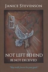 Not Left Behind - Be Not Deceived цена и информация | Фантастика, фэнтези | 220.lv