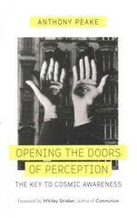 Opening The Doors of Perception: The Key to Cosmic Awareness цена и информация | Исторические книги | 220.lv