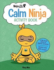 Ninja Life Hacks: Calm Ninja Activity Book: (Mindful Activity Books for Kids, Emotions and Feelings Activity Books, Social Skills Activities for Kids, Social Emotional Learning) cena un informācija | Grāmatas mazuļiem | 220.lv