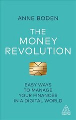 Money Revolution: Easy Ways to Manage Your Finances in a Digital World цена и информация | Самоучители | 220.lv