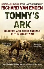 Tommy's Ark: Soldiers and their Animals in the Great War цена и информация | Исторические книги | 220.lv