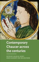 Contemporary Chaucer Across the Centuries cena un informācija | Vēstures grāmatas | 220.lv