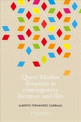 Queer Muslim Diasporas in Contemporary Literature and Film cena un informācija | Mākslas grāmatas | 220.lv