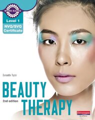 Level 1 NVQ/SVQ Certificate Beauty Therapy Candidate Handbook 2nd edition 2nd edition, Level 1 cena un informācija | Grāmatas par veselīgu dzīvesveidu un uzturu | 220.lv