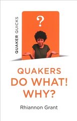 Quaker Quicks - Quakers Do What! Why? cena un informācija | Garīgā literatūra | 220.lv