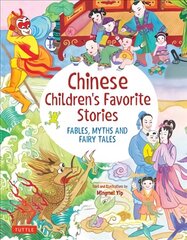 Chinese Children's Favorite Stories: Fables, Myths and Fairy Tales цена и информация | Книги для подростков  | 220.lv