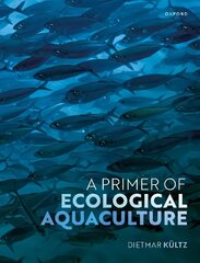 Primer of Ecological Aquaculture cena un informācija | Enciklopēdijas, uzziņu literatūra | 220.lv