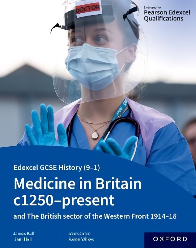 Edexcel GCSE History (9-1): Medicine in Britain c1250-present with The British sector of the Western Front 1914-18 Student Book 1 cena un informācija | Grāmatas pusaudžiem un jauniešiem | 220.lv