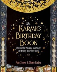 Karmic Birthday Book: Discover the Meaning and Magic of the Day You Were Born cena un informācija | Pašpalīdzības grāmatas | 220.lv