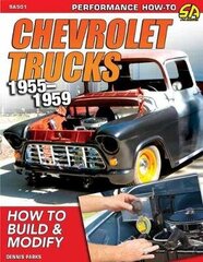 Chevy Trucks 1955-1959: How to Build and Modify цена и информация | Путеводители, путешествия | 220.lv