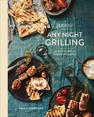 Food52 Any Night Grilling: 60 Ways to Fire Up Dinner (and More) cena un informācija | Pavārgrāmatas | 220.lv