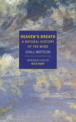 Heaven's Breath: A Natural History of the Wind Main цена и информация | Книги о питании и здоровом образе жизни | 220.lv