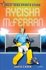 Ayeisha McFerran: Great Irish Sports Stars цена и информация | Книги для подростков  | 220.lv