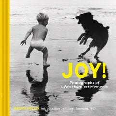 Joy!: Photographs of Life's Happiest Moments: (Uplifting Books, Happiness Books, Coffee Table Photo Books) цена и информация | Книги по фотографии | 220.lv