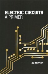 Electric Circuits: A Primer cena un informācija | Sociālo zinātņu grāmatas | 220.lv