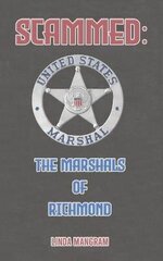 SCAMMED: The Marshals of Richmond cena un informācija | Fantāzija, fantastikas grāmatas | 220.lv