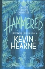 Hammered: Book Three of The Iron Druid Chronicles цена и информация | Фантастика, фэнтези | 220.lv