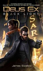 Deus Ex: Black Light (Deus Ex: Mankind Divided prequel): Black Light цена и информация | Фантастика, фэнтези | 220.lv