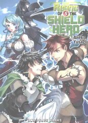 Rising Of The Shield Hero Volume 05: Light Novel цена и информация | Фантастика, фэнтези | 220.lv