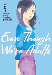 Even Though We're Adults Vol. 5 цена и информация | Фантастика, фэнтези | 220.lv