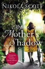My Mother's Shadow: The gripping novel about a mother's shocking secret that changed everything цена и информация | Фантастика, фэнтези | 220.lv