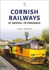 Cornish Rail: St Austell to Penzance: St Austell to Penzance цена и информация | Путеводители, путешествия | 220.lv
