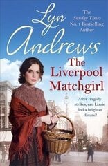 The Liverpool Matchgirl: The heartwarming saga from the SUNDAY TIMES bestselling author цена и информация | Фантастика, фэнтези | 220.lv