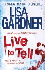 Live to Tell (Detective D.D. Warren 4): An electrifying thriller from the Sunday Times bestselling author цена и информация | Фантастика, фэнтези | 220.lv