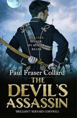 Devil's Assassin (Jack Lark, Book 3): A Bombay-based military adventure of traitors, trust and deceit цена и информация | Фантастика, фэнтези | 220.lv