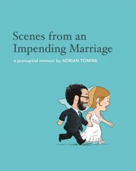 Scenes from an Impending Marriage: a prenuptial memoir Main cena un informācija | Fantāzija, fantastikas grāmatas | 220.lv