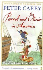 Parrot and Olivier in America Main - Re-issue цена и информация | Фантастика, фэнтези | 220.lv