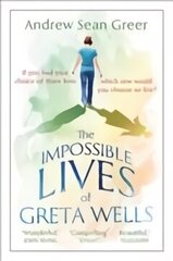 Impossible Lives of Greta Wells Main cena un informācija | Fantāzija, fantastikas grāmatas | 220.lv