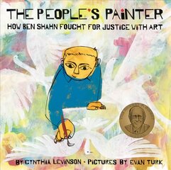 People's Painter: How Ben Shahn Fought for Justice with Art цена и информация | Книги для самых маленьких | 220.lv