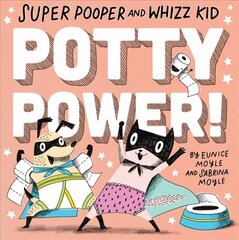 Super Pooper and Whizz Kid: Potty Power!: Potty Power! cena un informācija | Grāmatas mazuļiem | 220.lv