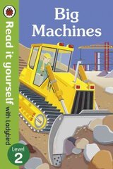 Big Machines - Read it yourself with Ladybird: Level 2 (non-fiction): Level 2 (Non-Fiction), Level 2 цена и информация | Книги для малышей | 220.lv