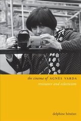 Cinema of Agnes Varda: Resistance and Eclecticism цена и информация | Книги об искусстве | 220.lv