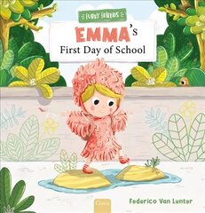 Emma's First Day of School cena un informācija | Grāmatas mazuļiem | 220.lv