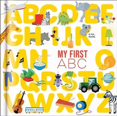 My First ABC: From ABC to XYZ цена и информация | Книги для малышей | 220.lv