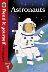 Astronauts - Read it yourself with Ladybird: Level 1 (non-fiction): Level 1 (Non-Fiction), Level 1 цена и информация | Книги для малышей | 220.lv