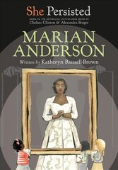 She Persisted: Marian Anderson cena un informācija | Grāmatas mazuļiem | 220.lv