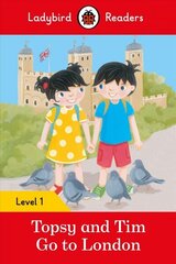 Ladybird Readers Level 1 - Topsy and Tim - Go to London (ELT Graded Reader) cena un informācija | Grāmatas mazuļiem | 220.lv