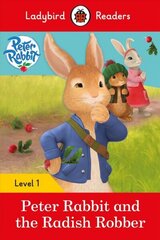 Ladybird Readers Level 1 - Peter Rabbit - Peter Rabbit and the Radish Robber (ELT Graded Reader) цена и информация | Книги для малышей | 220.lv
