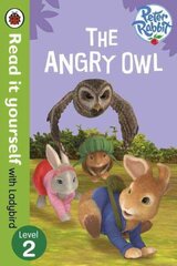 Peter Rabbit: The Angry Owl - Read it yourself with Ladybird: Level 2, Level 2 cena un informācija | Grāmatas mazuļiem | 220.lv