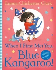 When I First Met You, Blue Kangaroo! цена и информация | Книги для малышей | 220.lv